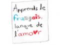 Französisch ist die Sprache der Liebe, so sagt man Apprends le français, c'est la langue de l'Amour